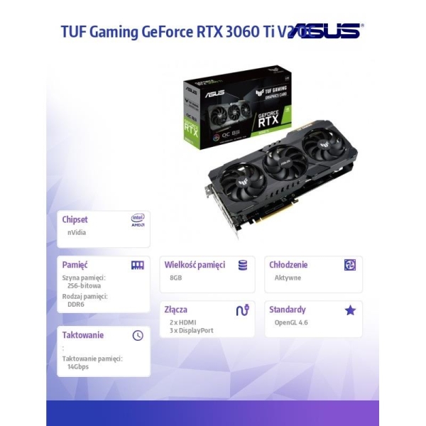 Karta graficzna GeForce RTX 3060 Ti TUF Gaming OC V2 8GB LHR GDDR6 256bit 3DP/2HDMI -1616286